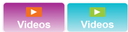 This screenshot shows the Videos button or icon, which features the play symbol associated with videos. The elementary version is purple, and the secondary one is light blue.